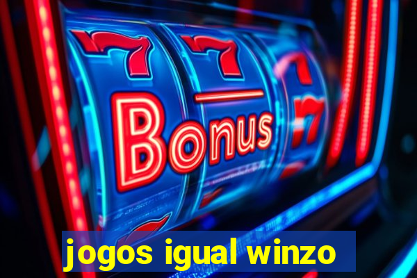 jogos igual winzo